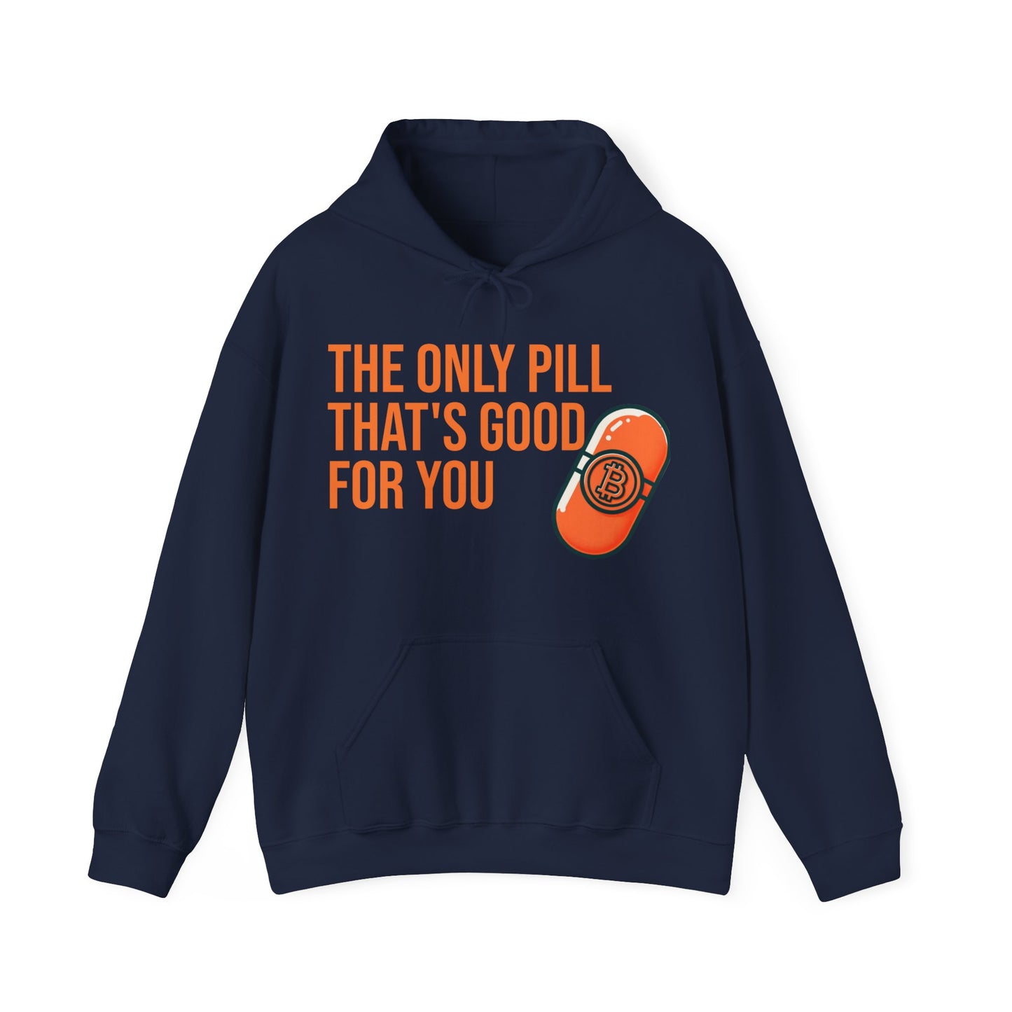 The Only Pill That's Good For You Hoodie