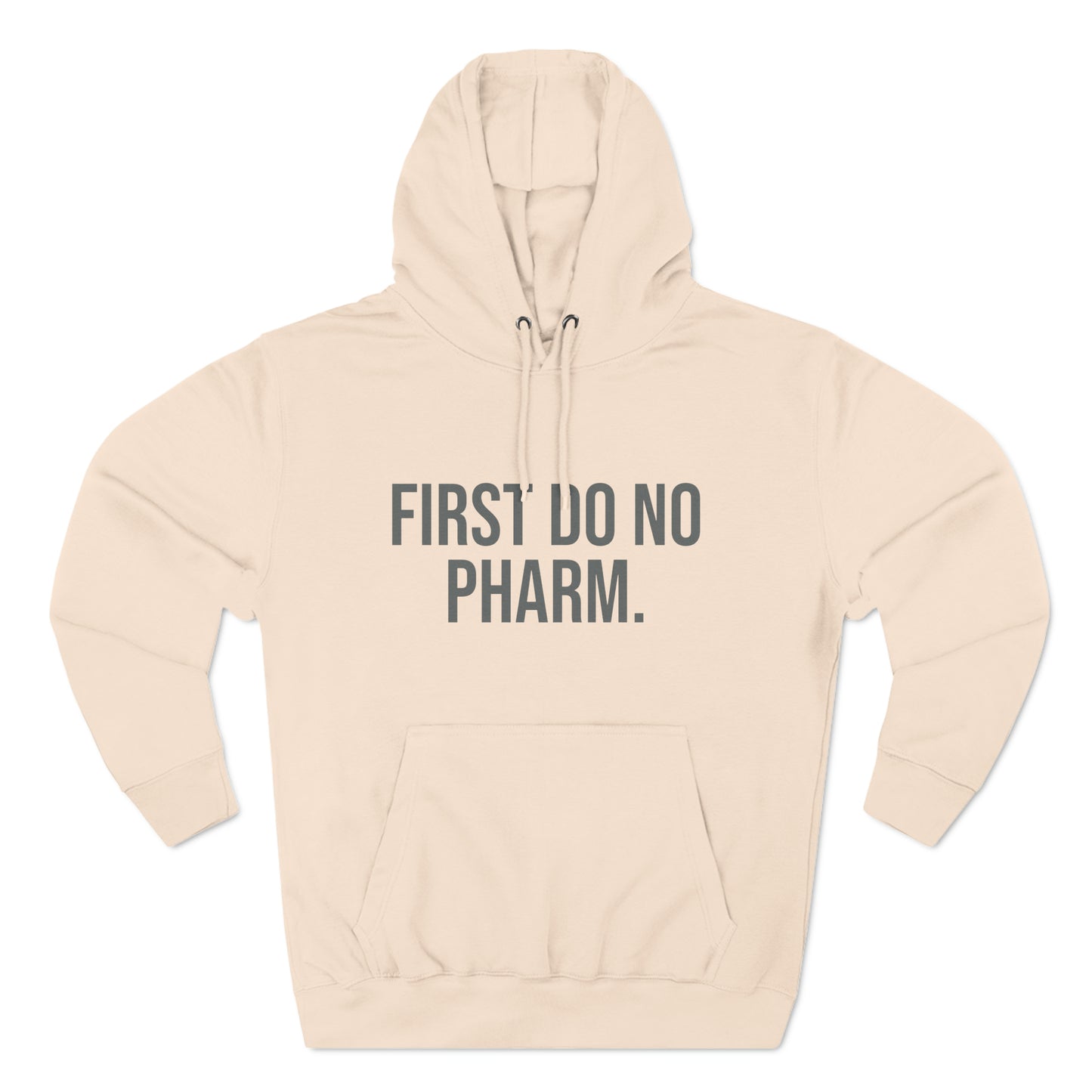 First Do No Pharm Premium Pullover Hoodie