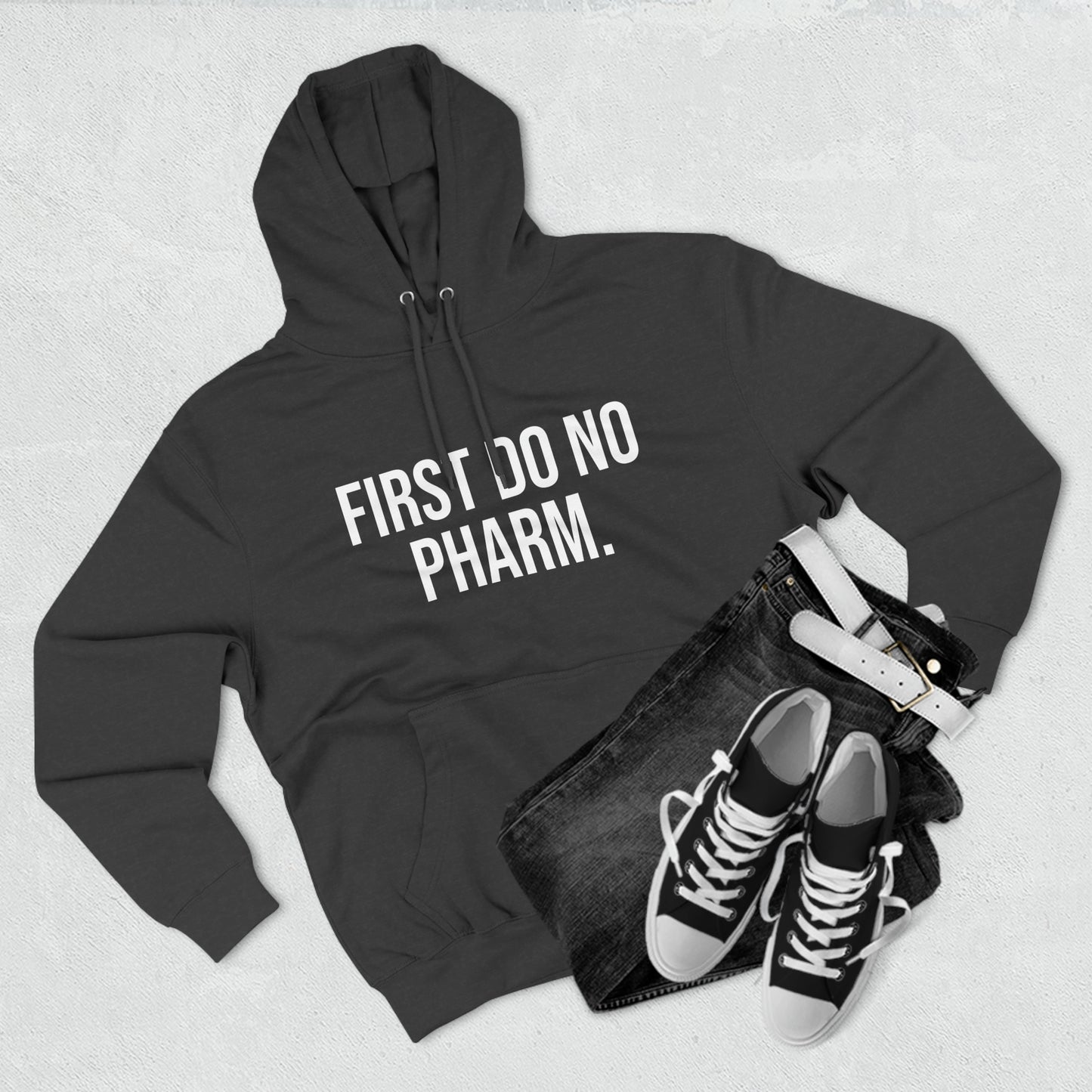 First Do No Pharm Premium Pullover Hoodie