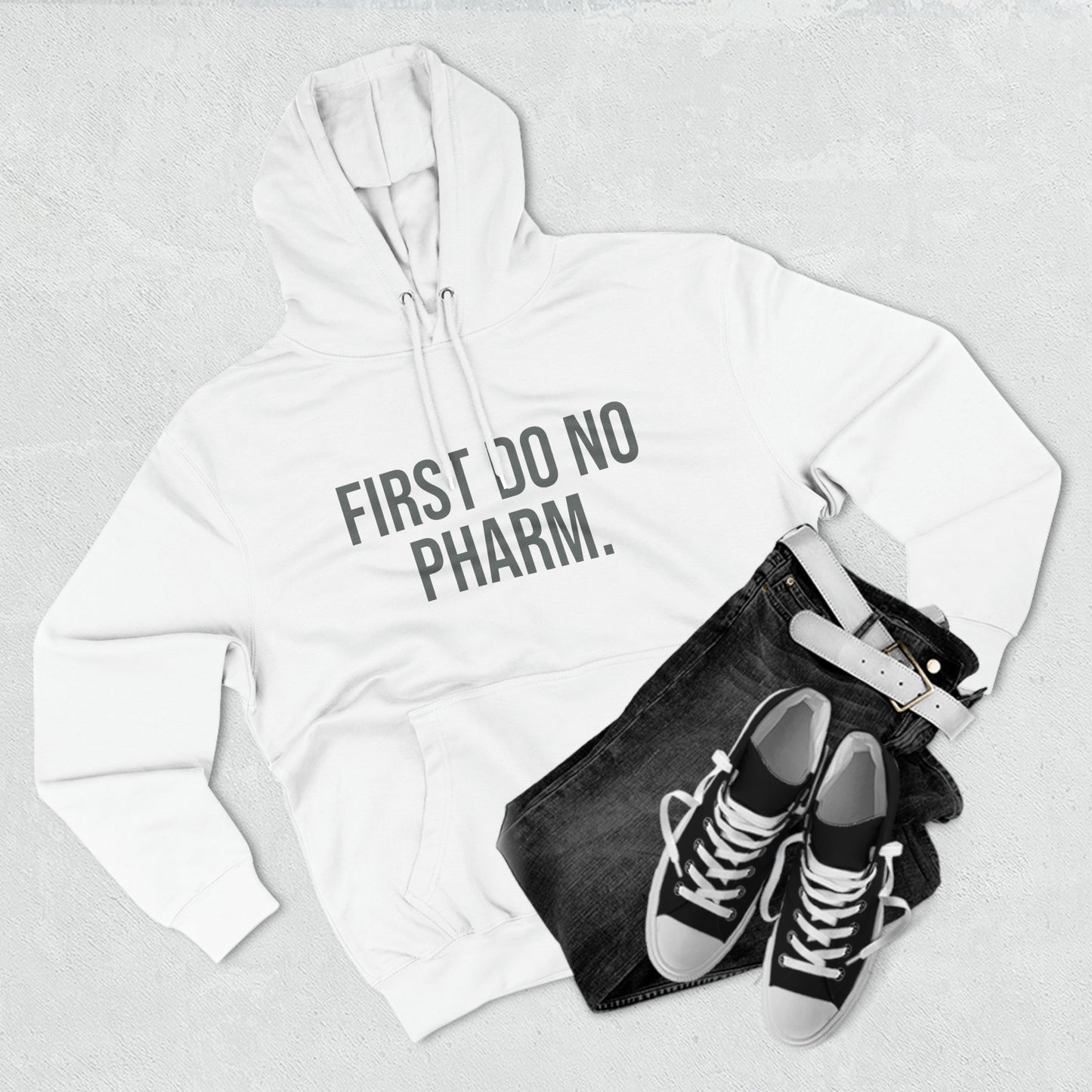 First Do No Pharm Premium Pullover Hoodie