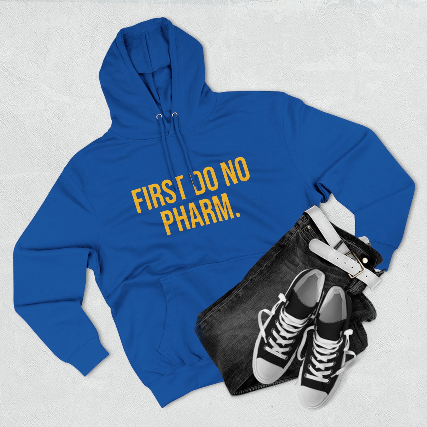 First Do No Pharm Premium Pullover Hoodie