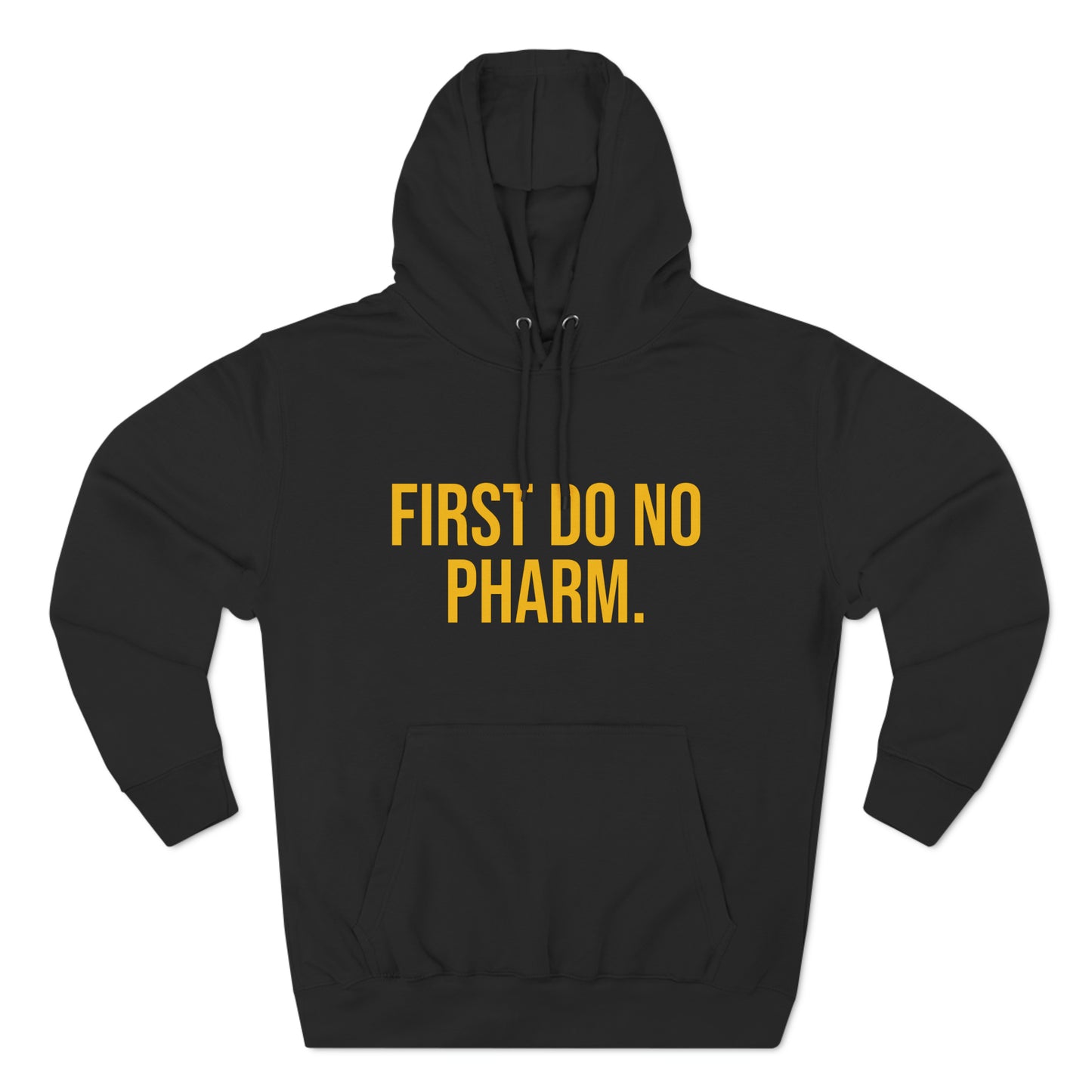 First Do No Pharm Premium Pullover Hoodie