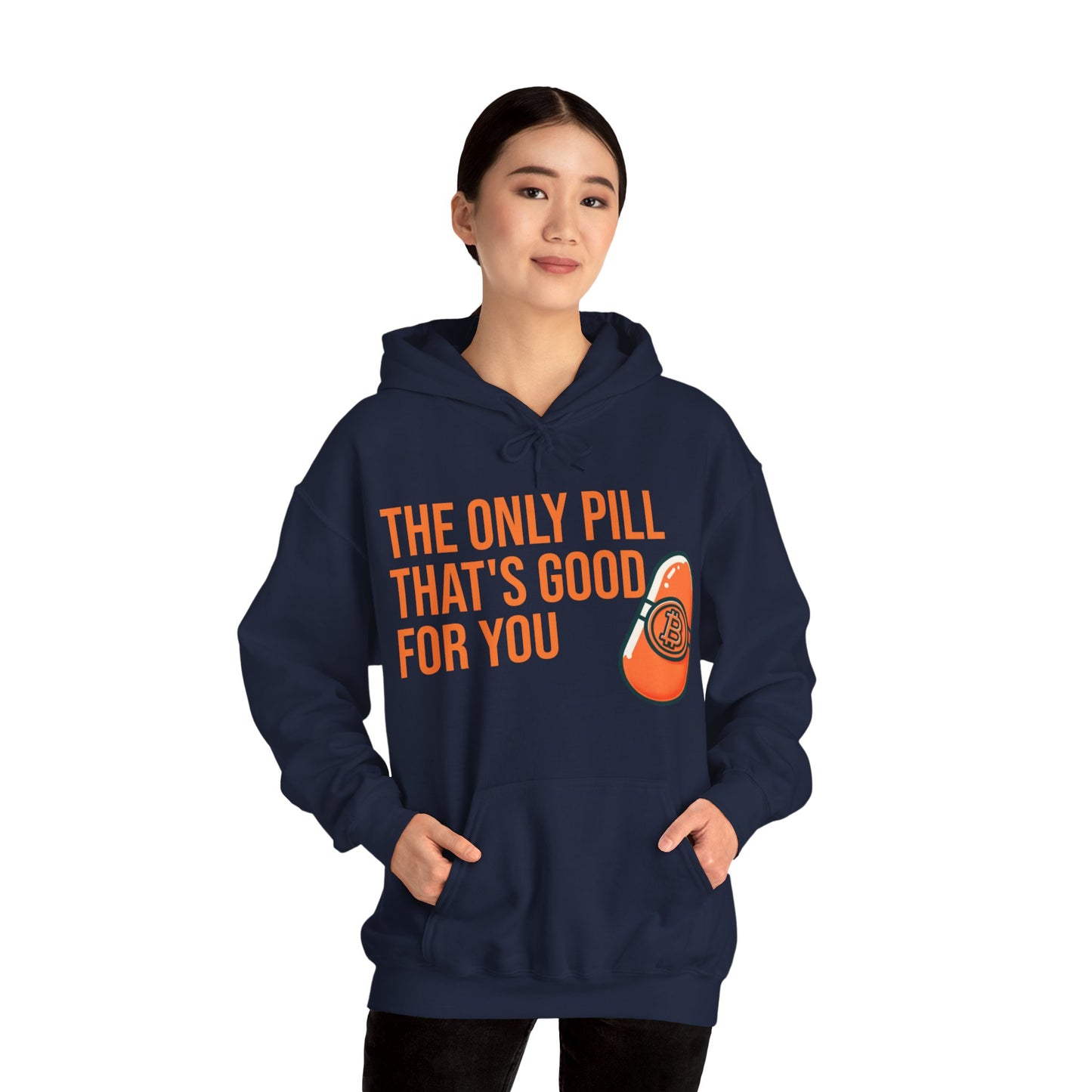 The Only Pill That's Good For You Hoodie