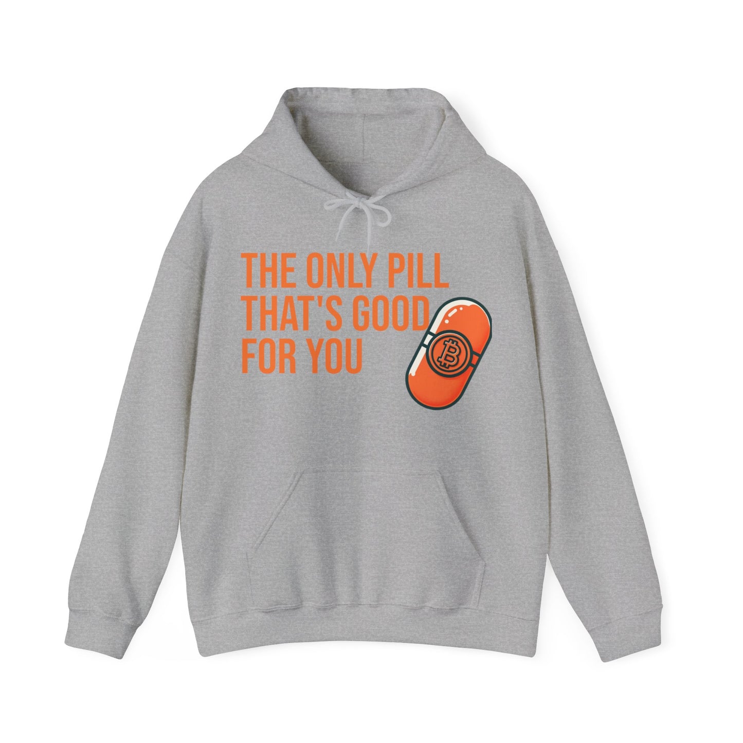 The Only Pill That's Good For You Hoodie