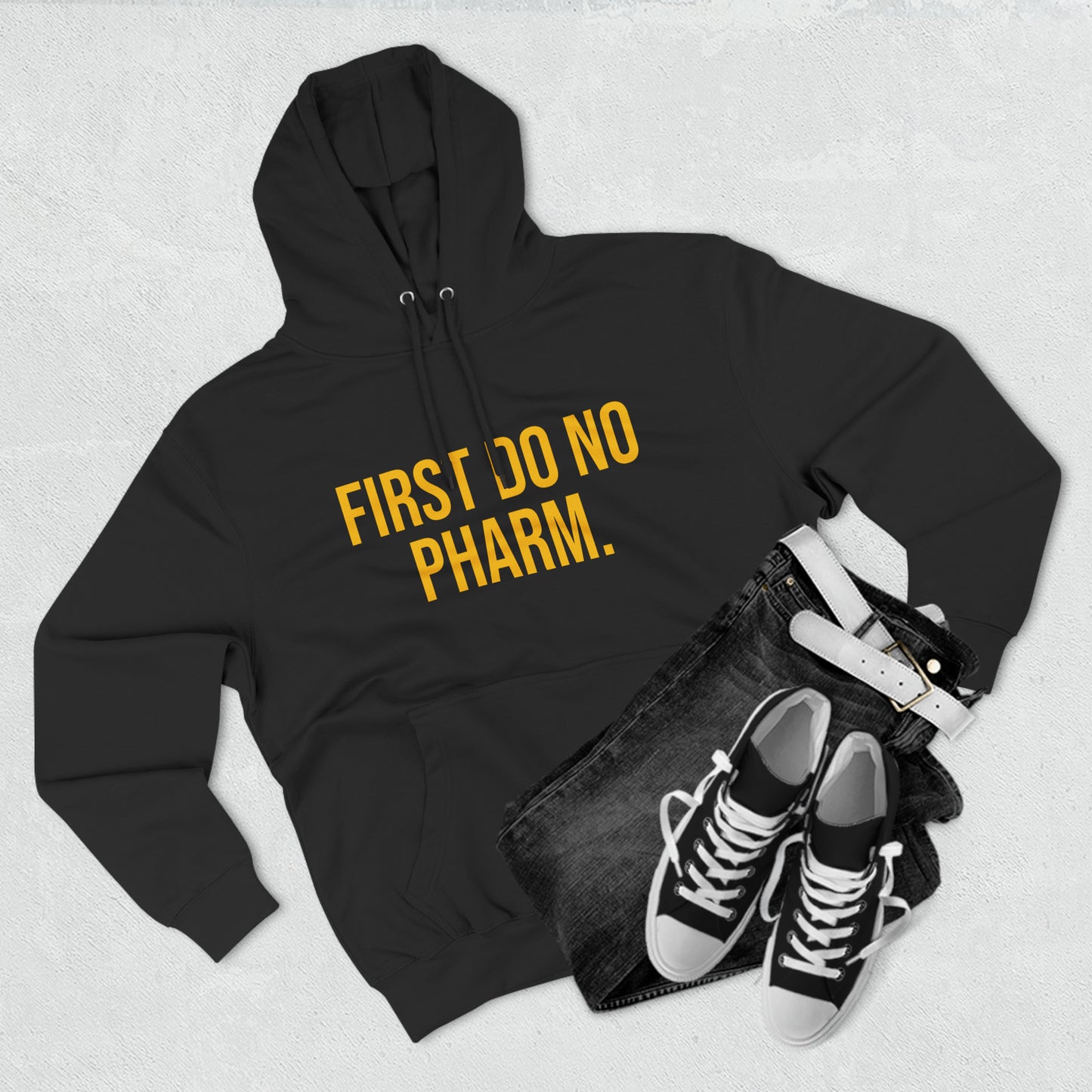 First Do No Pharm Premium Pullover Hoodie