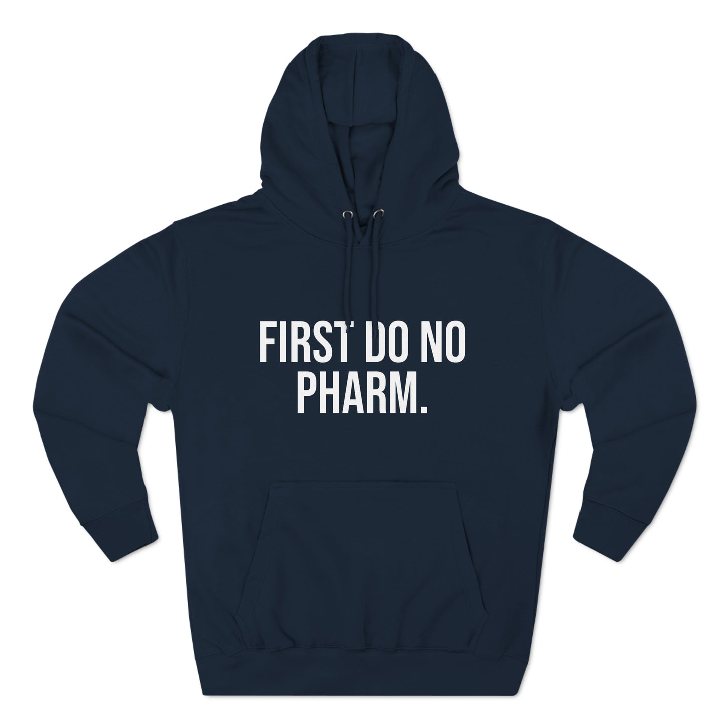 First Do No Pharm Premium Pullover Hoodie